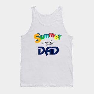 Summer cool Dad, Father's day gifts Tank Top